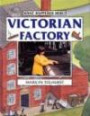 What Happened Here?: Victorian Factory (What Happened Here)