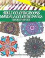 Adult Coloring Books Mandala Coloring Pages Book Sampler: Stress Relief Mandalas (Coloring Pages for Adults Samplers) (Volume 3)
