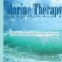 Marine Therapy: Health Benefits of Seawater Minerals: All About the Natural Healing Properties of the Ocean