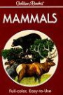 Mammals: A Guide to Familiar American Species (Golden Guides)