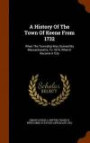 A History Of The Town Of Keene From 1732: When The Township Was Granted By Massachusetts, To 1874, When It Became A City
