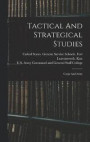 Tactical And Strategical Studies