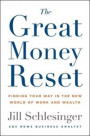 The Great Money Reset: Finding Your Way in the New World of Work and Wealth