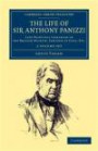 The Life of Sir Anthony Panizzi, K.C.B. 2 Volume Set: Late Principal Librarian of the British Museum, Senator of Italy, Etc. (Cambridge Library Collection - History)