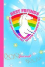 Journal: Best Friend Unicorn Rainbow Blue & Pink Cover Writing Notebook Daily Diary for Writers Write about Your Life & Interes