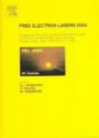 Free Electron Lasers: Proceedings of the 25th International Free Electron Laser Conference and the 10th FEL Users Workshop, Tsukuba, Ibaraki, Japan, 8-12 September 2003