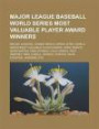 Major League Baseball World Series Most Valuable Player Award Winners. Reggie Jackson, Johnny Bench, Derek Jeter, World Series Most Valuable Player Aw