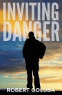 Inviting Danger: A Christian Suspense Novel
