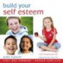 Build Your Self Esteem for 6-9yr olds: Replace Negative and Beliefs with Positive Confident Ones (Lynda Hudson's Unlock Your Life Audio CDs for Children) ... "Unlock Your Life" Audio CDs for Children)