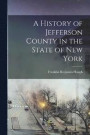 A History of Jefferson County in the State of New York