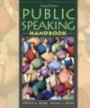 Public Speaking Handbook Value Pack (includes MySpeechLab CourseCompass with E-Book Student Access& VideoWorkshop for Public Speaking, Version 2.0: Student Learning Guide with CD-ROM )