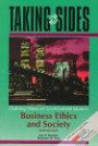 Taking Sides: Clashing Views on Controversial Issues in Business Ethics and Society (Taking Sides : Clashing Views on Controversial Issues in Business Ethics and Society, 5th ed)