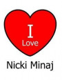 I Love Nicki Minaj: Large White Notebook/Journal for Writing 100 Pages, Nicki Minaj Gift for Men, Women, Girls and Boys