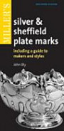 Miller's Silver & Sheffield Plate Marks: Including a Guide to Makers and Style