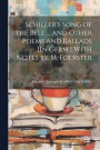 Schiller's Song of the Bell ... and Other Poems and Ballads [In Germ.] With Notes by M. Foerster