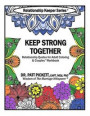 Keep Strong Together - Relationship Quotes for Adult Coloring & Couples' Workbook