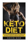 Keto Diet: 100+ Low-Carb Healthy Ketogenic Recipes & Desserts That Can Change Your Life!: (Keto Cookbook, Lose Weight, Burn Fat