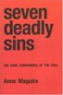 Seven Deadly Sins: The Dark Companions of the Soul : This work is a Psychological Exploration from a Jungian perspective of the Archetypal Image of the collective Shadow