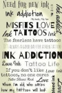 Tattoo Life: Ink Addiction