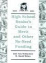 High School Senior's Guide to Merit and Other No-Need Funding 2002-2004 (High School Senior's Guide to Merit and Other No-Need Funding)