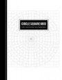 Circle Grid Overlay on a Square Grid: Grid Quarter Inch Circular Hybrid Graph Paper for Mathematics Graphing Equations (Math Teacher & Student Journal