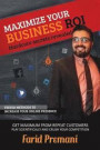 Maximize Your Business ROI Scientifically - Hardcore Secrets Revealed: Stepwise training approach for small business owners and marketing startups on
