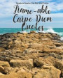 Frame-able Carpe Diem Quotes: Inspiring Quotes About Seizing the Day, Ready to Cut Out & Frame