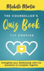 The Counsellor's Quiz Book For Couples