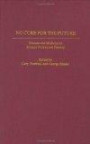 No Cure for the Future: Disease and Medicine in Science Fiction and Fantasy (Contributions to the Study of Science Fiction & Fantasy)