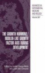 The Growth Hormone/Insulin-Like Growth Factor Axis during Development (Advances in Experimental Medicine and Biology)