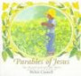 Parables of Jesus: The Mustard Seed and Other Stories