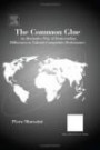The Common Glue: An Alternative Way of Transcending Differences to Unleash Competitive Performance (International Business and Management) (International Business and Management)