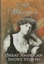 Edith Wharton (Great American Short Stories)