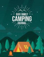 Our Family Camping Journal: Track Your Family Adventures and Campgrounds Visited, Never Forget Anything When Packing for Your Nature Loving Vacati