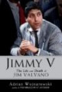 Jimmy V: The Life and Death of Jim Valvano