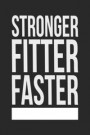 Stronger, Fitter, Faster: 12 Week Undated Crossfit Journal - Record Personal Records, Benchmarks and WODs While You Train (Black Cover)