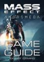 Mass Effect: Andromeda - Game Guide: Walkthrough, Tips and Tricks, Things To Do First and Much More!