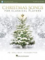 Christmas Songs for Classical Players - Flute and Piano: With Online Audio of Piano Accompaniments