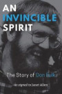 An Invincible Spirit - The Story of Don Fulk, As signed to Janet Allen