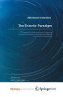 The Eclectic Paradigm : A Framework for Synthesizing and Comparing Theories of International Business from Different Disciplines or Perspectives