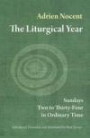 The Liturgical Year: Sundays Two to Thirty-Four in Ordinary Time (vol. 3)
