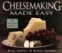 Cheesemaking Made Easy : 60 Delicious Varieties