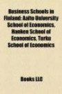 Business Schools in Finland: Aalto University School of Economics, Hanken School of Economics, Turku School of Economic