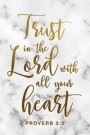 Trust In The Lord With All Your Heart Proverb 3: 5: Sweet And Inspirational Christian Proverb 3:5 Dot Bullet Notebook/Prayer Journal Gift Idea For Kid