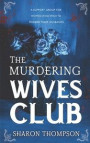 The Murdering Wives Club: A gripping historical mystery, where women take charge and strive for power