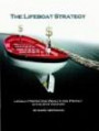 The Lifeboat Strategy: Legally Protecting Wealth and Privacy in the 21st Century