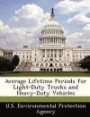 Average Lifetime Periods for Light-Duty Trucks and Heavy-Duty Vehicles
