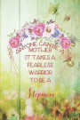 Anyone Can Be A Mother It Takes A Fearless Warrior To Be A Stepmom: Blank Lined Notebook Journal Diary Composition Notepad 120 Pages 6x9 Paperback Mot