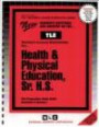 Health and Physical Education: Senior High School (Teachers License Examination Series, T-25)