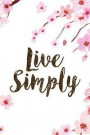 Live Simply: Blank Lined Notebook ( Cherry Blossom ) 1